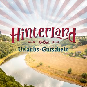Hinterland Hostel Urlaub Gutschein Urlaubsgutschein